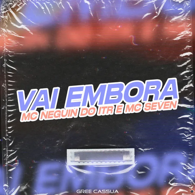 Vai Embora