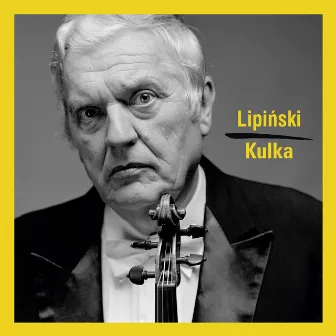 Lipiński: Selected Works by Konstanty Andrzej Kulka