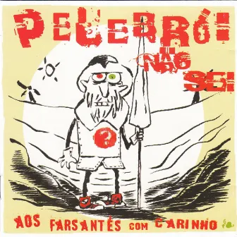 Aos Farsantes Com Carinho by Pelebrói Não Sei