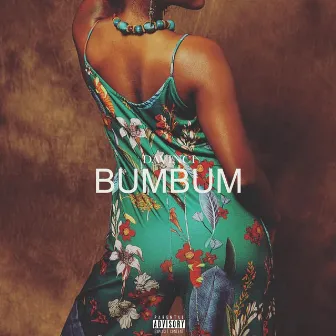 Bum Bum by DayVinci