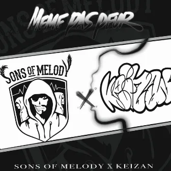 Même pas peur by Sons Of Melody