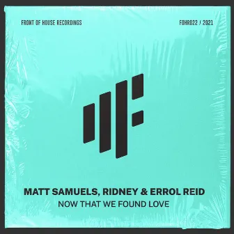 Now That We Found Love by Matt Samuels