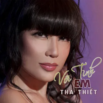 Với Tình Em Tha Thiết by Nhật Hạ