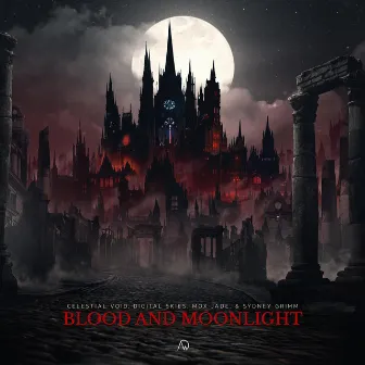 Blood and Moonlight by Mox Jade