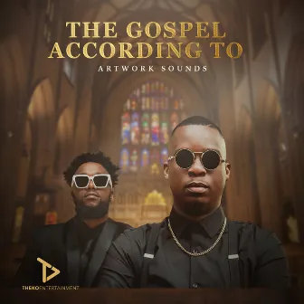 The Gospel According to Artwork Sounds by Artwork Sounds