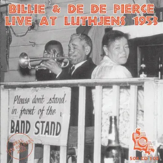 Billie & Dede Pierce 'Live' at Luthjen's 1953 by De De Pierce