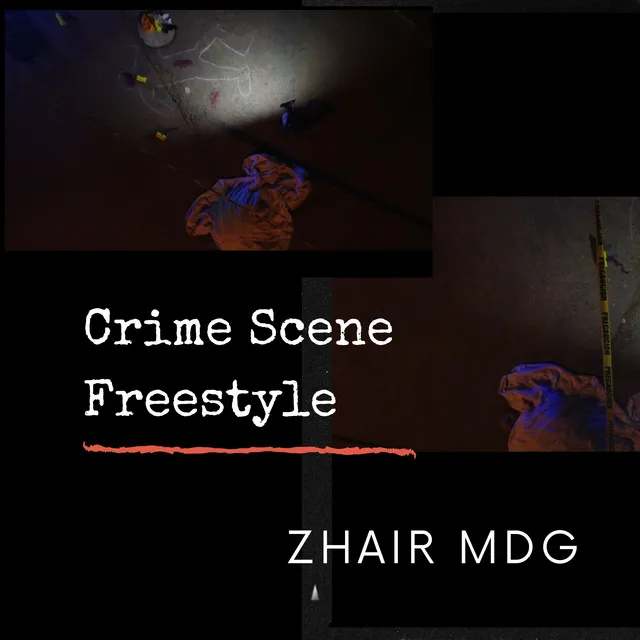 Crime Scene - Freestyle