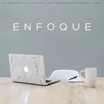 Enfoque: Un Ambiente Relajante Para Leer Tranquilamente Durante Horas by Leer música y estudiar música