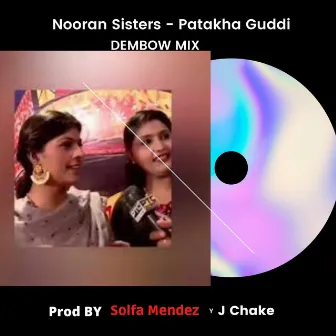 Nooran Sisters - Patakha Guddi (Dembow Remix) by Solfa Mendez