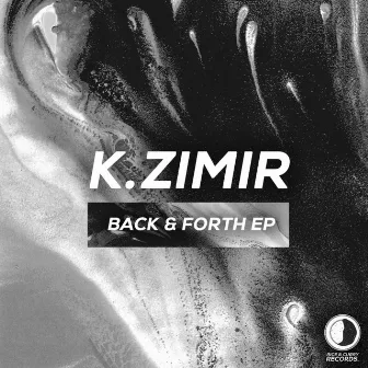 BACK & FORTH EP by K.ZIMIR