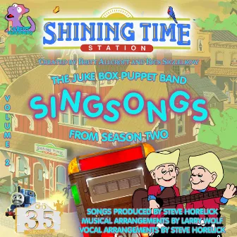 Shining Time Station: The Juke Box Puppet Band SingSongs from Season Two by Steve Horelick