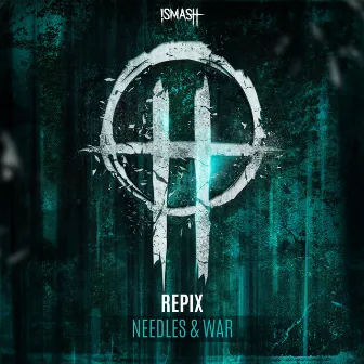 Needles & War by Repix