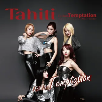 Fall Into Temptation by Tahiti