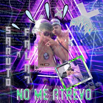 No Me Atrevo by Saruto