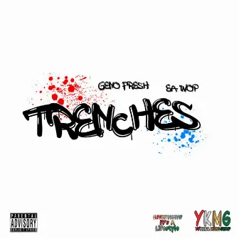 Trenches by EA Wop