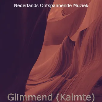 Glimmend (Kalmte) by Nederlands Ontspannende Muziek