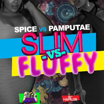 Slim vs Fluffy - Single by Pamputtae