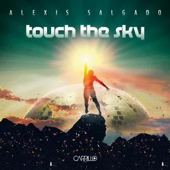 Touch the Sky - Single by Alexis Salgado