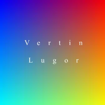 Vertin Lugor by Luxe Hzyqx