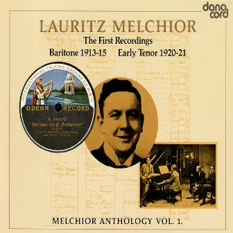 Lauritz Melchior Anthology Vol. 1 by Lauritz Melchior