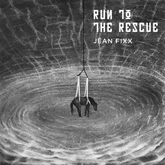 Run To The Rescue by Jëan Fixx