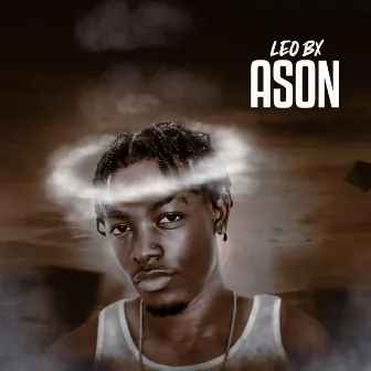 Ason II (EP) by Leo Bx