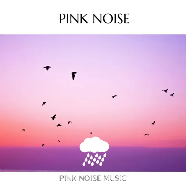 Pink Noise for a Calming Sleep with Rain Sound