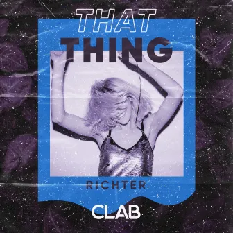 That Thing by Richter