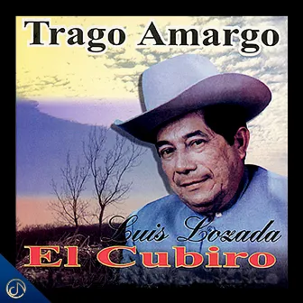 Trago Amargo by Luis Lozada 