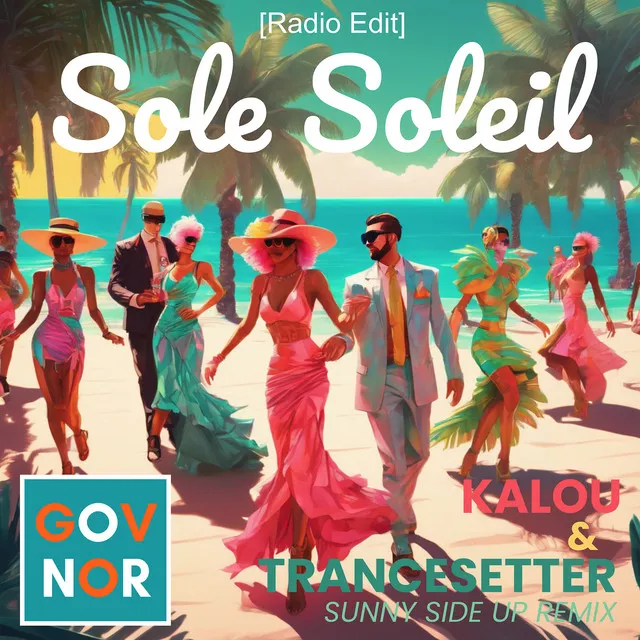 Sole Soleil (Sunny Side up Remix) [Radio Edit]