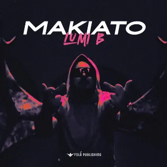 Makiato by Lumi B