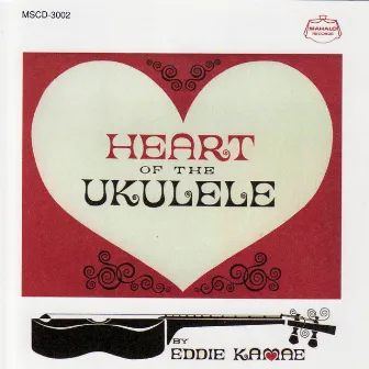 Heart of the Ukulele by Eddie Kamae