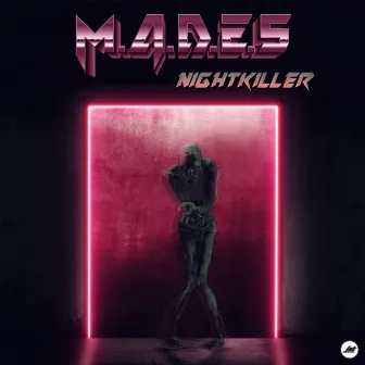 Nightkiller by M.A.D.E.S