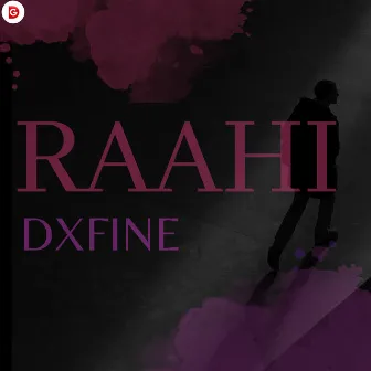 Raahi by dxfine