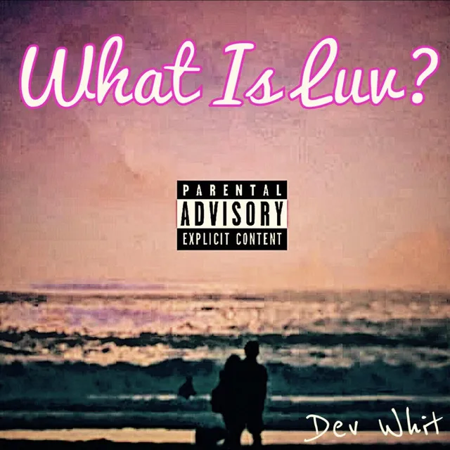 What Is Luv?