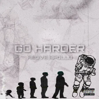 Go Harder by Above Apollo