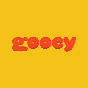 Gooey by Huey, the Cosmonaut