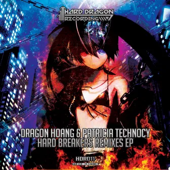 Hard Breakers Remixes EP by Patricia Technocy