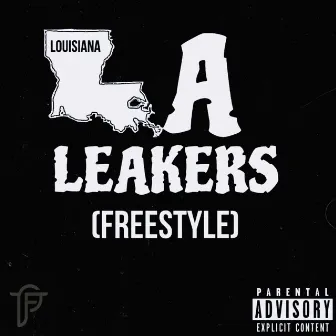 La Leakers Freestyle (Louisiana) by Kxng Anon