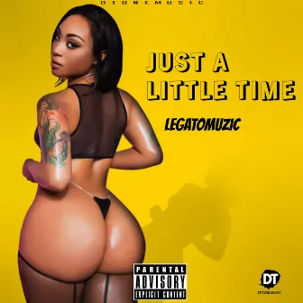 Just A Little Time (OFFICIAL AUDIO) by LegatoMuzic