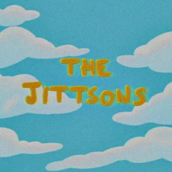 THE JITTSONS by Yellow Trash Can