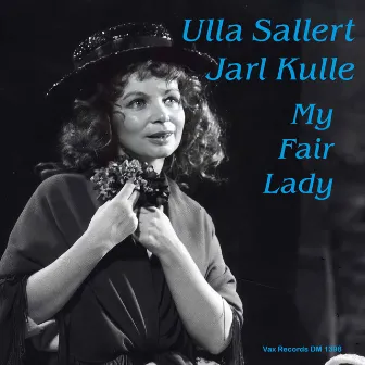 My Fair Lady by Jarl Kulle