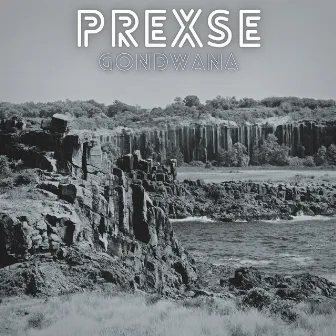 Gondwana by PREXSE