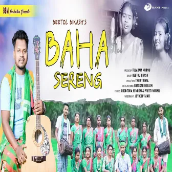 Baha Sereng by Beetol Bikash