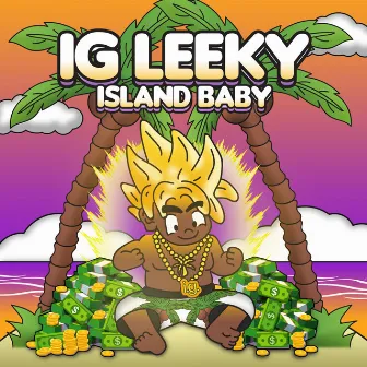 Island Baby by IG Leeky