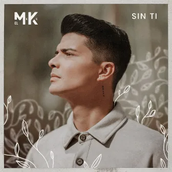 Sin Ti by El Meke