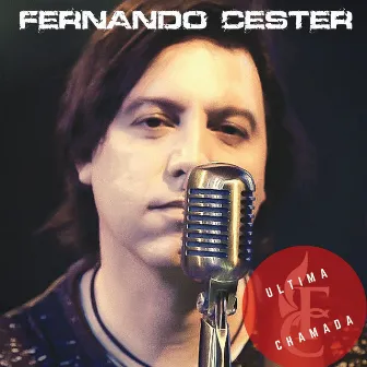 Última Chamada by Fernando Cester