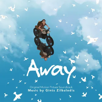 Away (Original Motion Picture Soundtrack) by Gints Zilbalodis