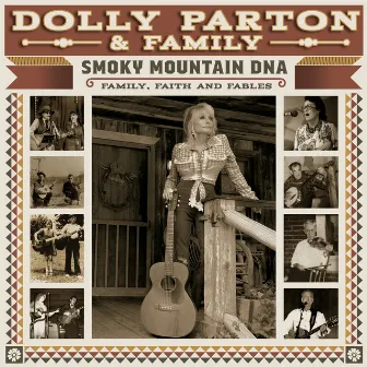 Smoky Mountain DNA: Family, Faith and Fables by Dolly Parton & Family