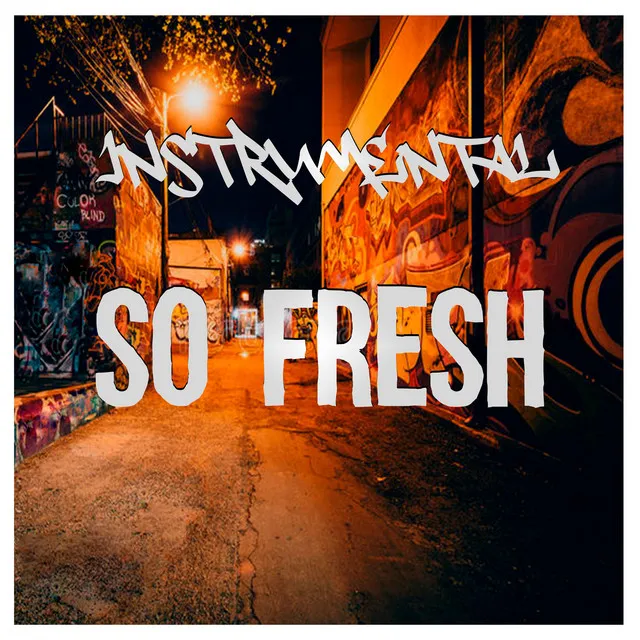 So Fresh (Instrumental)